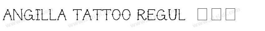 Angilla Tattoo Regul字体转换